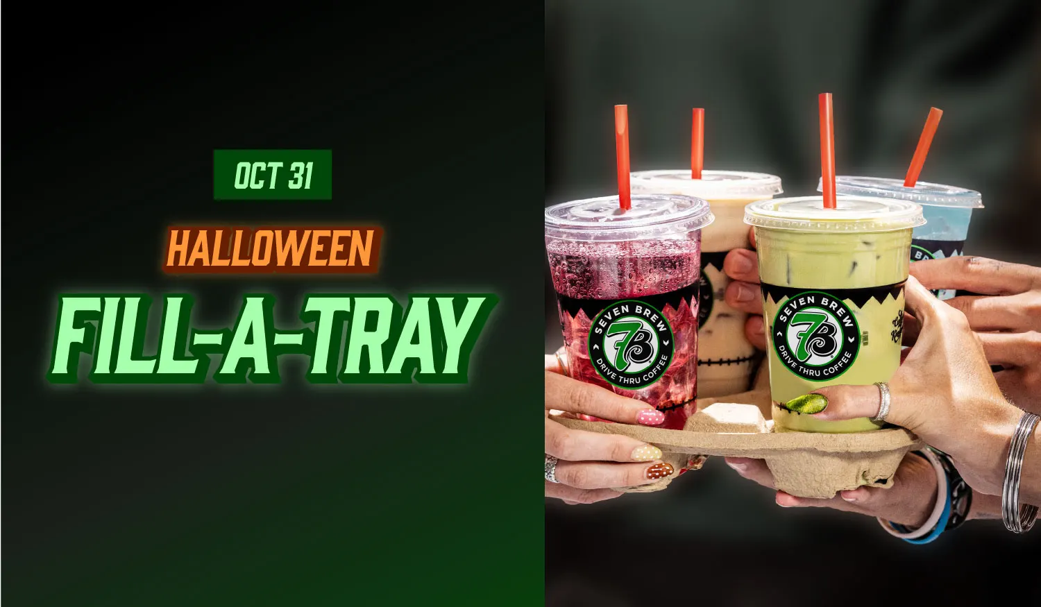 7 Brew Fill-A-Tray Halloween 2026 promotion, four medium drinks for 17 dollars on October 31