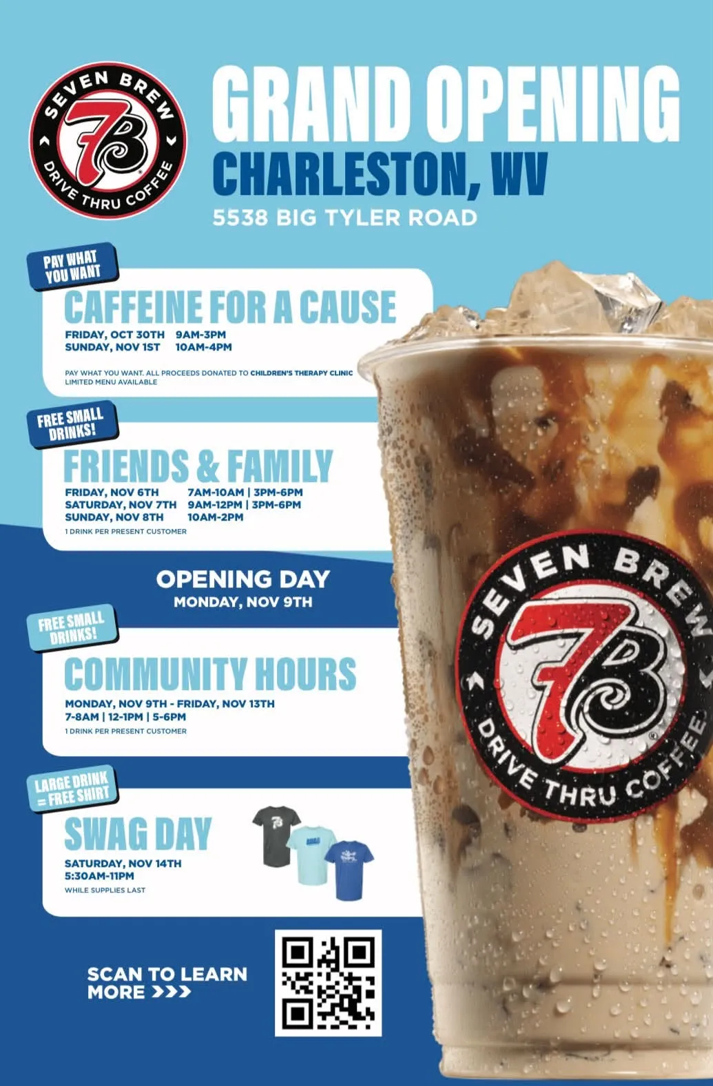 7 Brew official grand opening flyer for 5538 Big Tyler Road, Charleston, WV with Caffeine for a Cause, Friends and Family, Community Hours, and Swag Day schedule