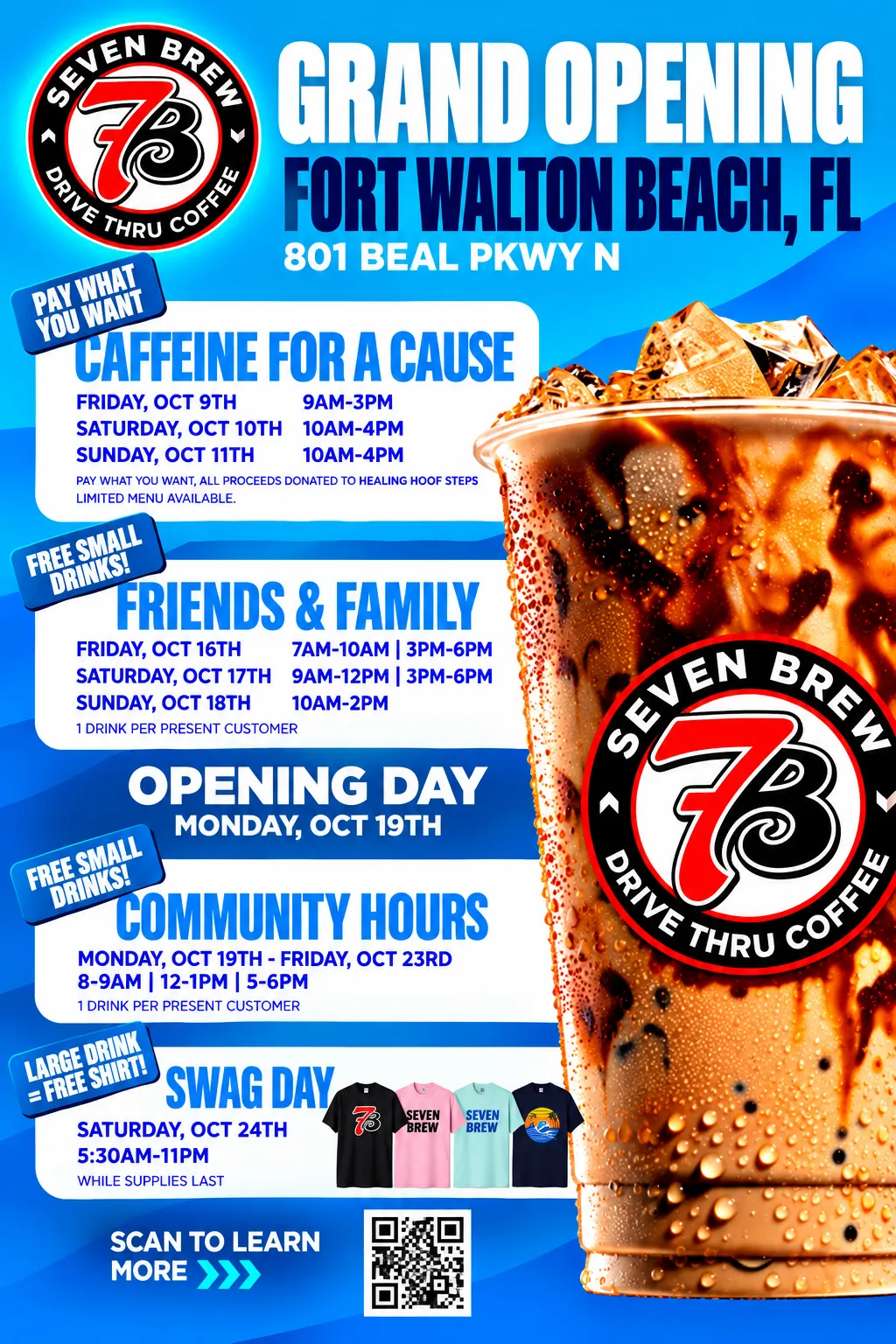 7 Brew official grand opening flyer for 801 Beal Pkwy N, Fort Walton Beach, FL with Caffeine for a Cause, Friends and Family, Community Hours, and Swag Day schedule