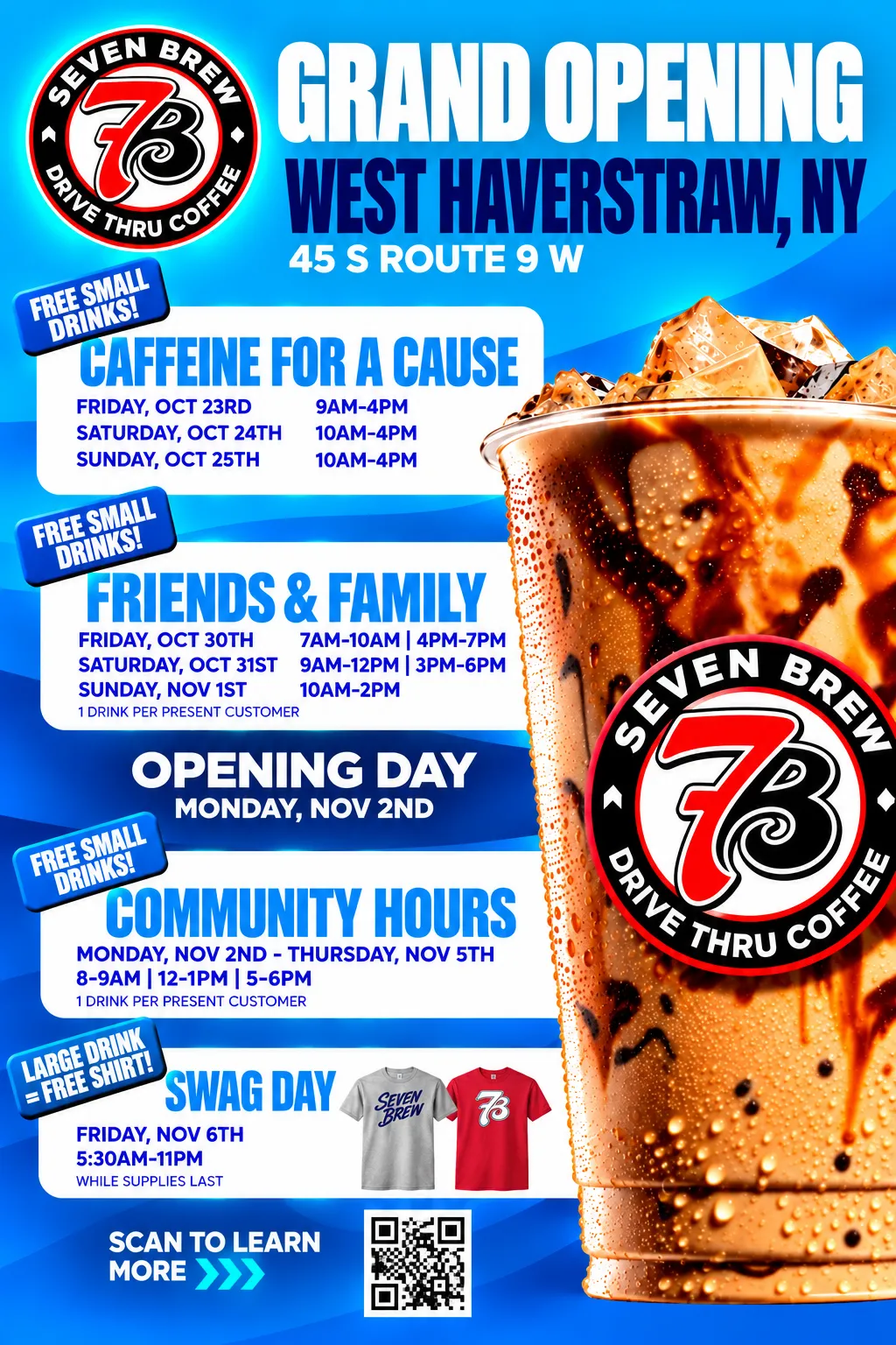 7 Brew official grand opening flyer for 45 S Route 9W, West Haverstraw, NY with Caffeine for a Cause, Friends and Family, Community Hours, and Swag Day schedule